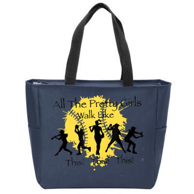 All The Pretty Girl Walk Like This Funny Baseball Girl Softball Zip Tote Bag