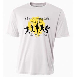 All The Pretty Girl Walk Like This Funny Baseball Girl Softball Cooling Performance Crew T-Shirt