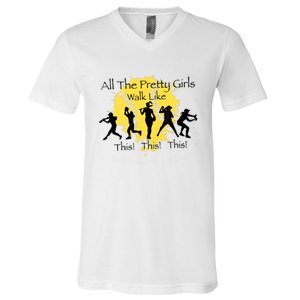 All The Pretty Girl Walk Like This Funny Baseball Girl Softball V-Neck T-Shirt