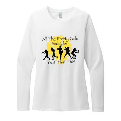 All The Pretty Girl Walk Like This Funny Baseball Girl Softball Womens CVC Long Sleeve Shirt