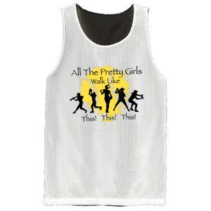 All The Pretty Girl Walk Like This Funny Baseball Girl Softball Mesh Reversible Basketball Jersey Tank