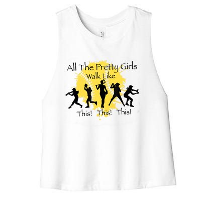 All The Pretty Girl Walk Like This Funny Baseball Girl Softball Women's Racerback Cropped Tank