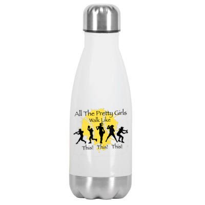 All The Pretty Girl Walk Like This Funny Baseball Girl Softball Stainless Steel Insulated Water Bottle