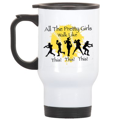 All The Pretty Girl Walk Like This Funny Baseball Girl Softball Stainless Steel Travel Mug