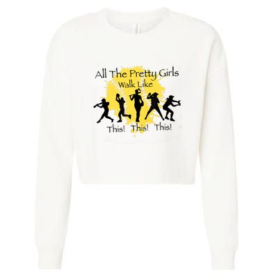 All The Pretty Girl Walk Like This Funny Baseball Girl Softball Cropped Pullover Crew