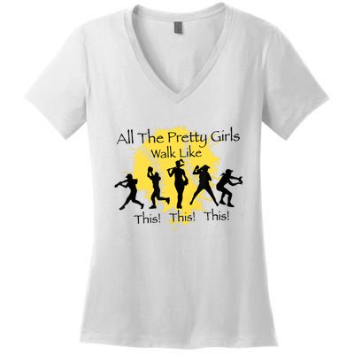 All The Pretty Girl Walk Like This Funny Baseball Girl Softball Women's V-Neck T-Shirt