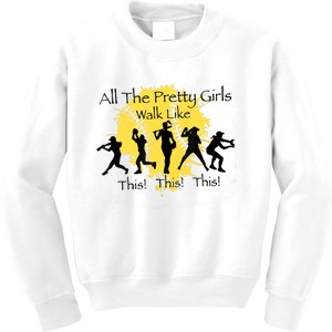 All The Pretty Girl Walk Like This Funny Baseball Girl Softball Kids Sweatshirt