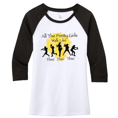 All The Pretty Girl Walk Like This Funny Baseball Girl Softball Women's Tri-Blend 3/4-Sleeve Raglan Shirt