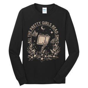 All The Pretty Read Smut Book Lover Front And Back Tall Long Sleeve T-Shirt