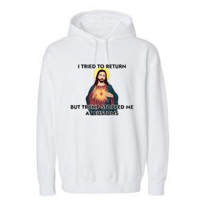 Anti Trump Pro Immigrant Jesus Meme Immigration Gift Garment-Dyed Fleece Hoodie