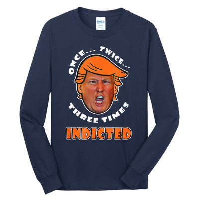 Anti Trump Political Tee Indicted Arrest 2024 Election Funny Tall Long Sleeve T-Shirt