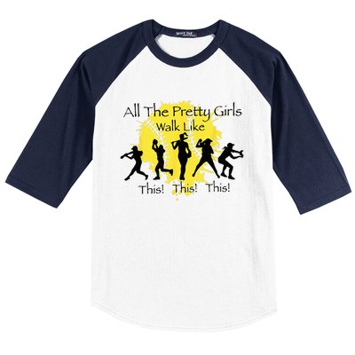 All The Pretty Walk Like This Funny Baseball Softball Baseball Sleeve Shirt