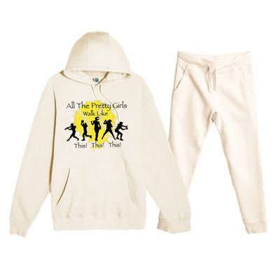 All The Pretty Walk Like This Funny Baseball Softball Premium Hooded Sweatsuit Set