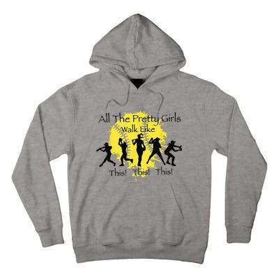 All The Pretty Walk Like This Funny Baseball Softball Tall Hoodie