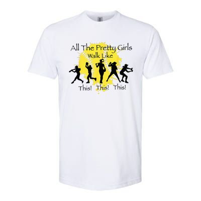 All The Pretty Walk Like This Funny Baseball Softball Softstyle CVC T-Shirt