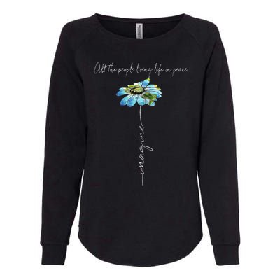 All The People Imagine Living Life In Peace Daisy Flower Womens California Wash Sweatshirt