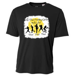 All The Pretty Girl Walk Like This Funny Baseball Girl Cooling Performance Crew T-Shirt