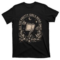 All The Pretty Girl Read Smut Book Lover T-Shirt