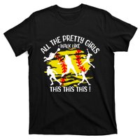 All The Pretty Girl Walk Like This Softball T-Shirt