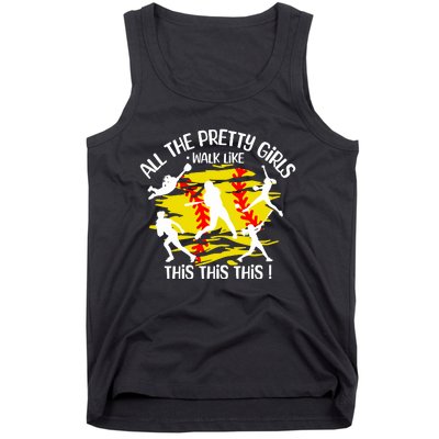 All The Pretty Girl Walk Like This Softball Tank Top