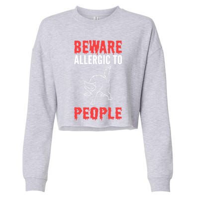 Allergic To People Introvert Great Gift Cropped Pullover Crew