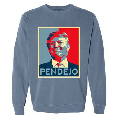 ANTI TRUMP Pendejo Trump USA American President Picture Garment-Dyed Sweatshirt