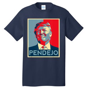 ANTI TRUMP Pendejo Trump USA American President Picture Tall T-Shirt