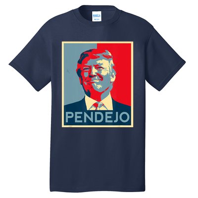 ANTI TRUMP Pendejo Trump USA American President Picture Tall T-Shirt