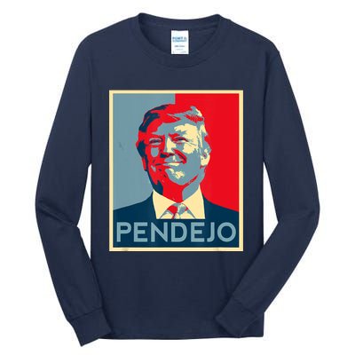 ANTI TRUMP Pendejo Trump USA American President Picture Tall Long Sleeve T-Shirt