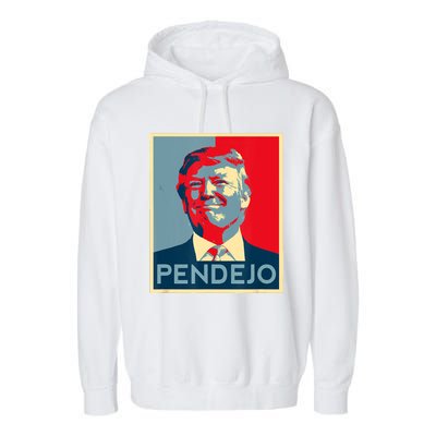 ANTI TRUMP Pendejo Trump USA American President Picture Garment-Dyed Fleece Hoodie