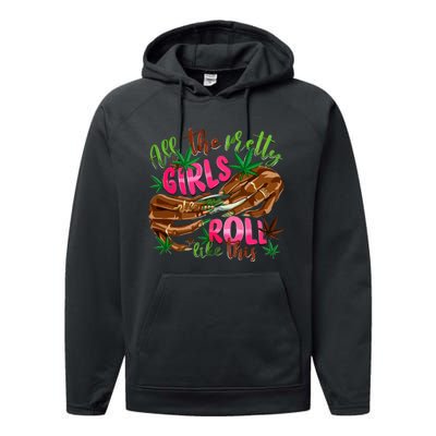 All The Pretty Girl Roll Like This Performance Fleece Hoodie