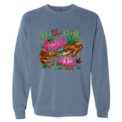 All The Pretty Girl Roll Like This Garment-Dyed Sweatshirt