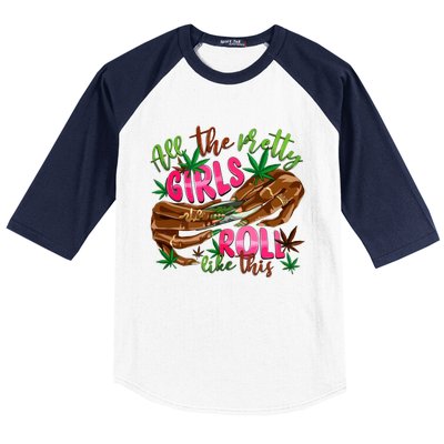 All The Pretty Girl Roll Like This Baseball Sleeve Shirt