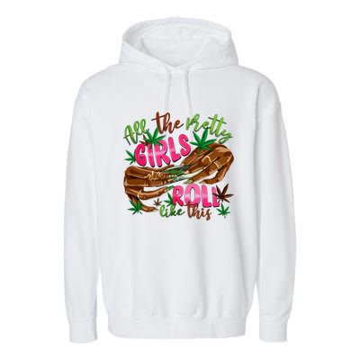 All The Pretty Girl Roll Like This Garment-Dyed Fleece Hoodie