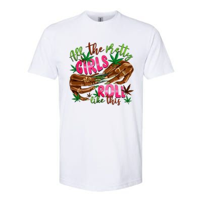 All The Pretty Girl Roll Like This Softstyle CVC T-Shirt