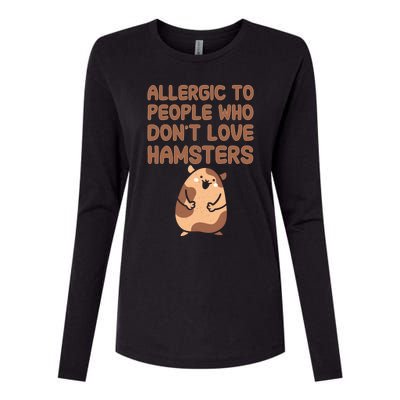 Allergic To People Who Dont Love Hamsters Funny Quote Meaningful Gift Womens Cotton Relaxed Long Sleeve T-Shirt