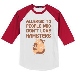 Allergic To People Who Dont Love Hamsters Funny Quote Meaningful Gift Kids Colorblock Raglan Jersey