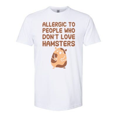 Allergic To People Who Dont Love Hamsters Funny Quote Meaningful Gift Softstyle® CVC T-Shirt