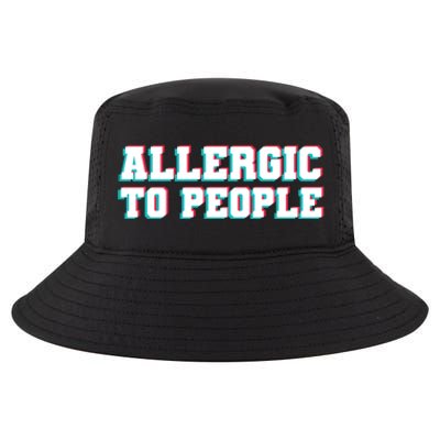 Allergic To People Allergy Allergic Rhinitis Gift Cool Comfort Performance Bucket Hat