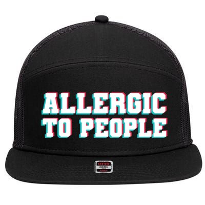 Allergic To People Allergy Allergic Rhinitis Gift 7 Panel Mesh Trucker Snapback Hat