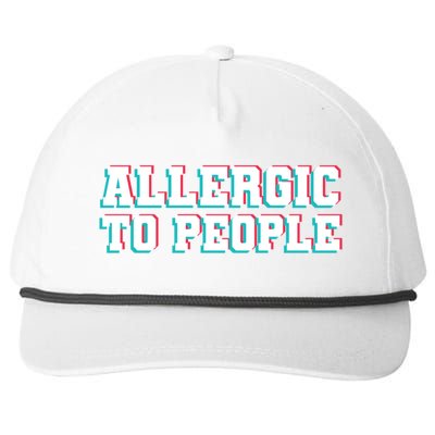 Allergic To People Allergy Allergic Rhinitis Gift Snapback Five-Panel Rope Hat