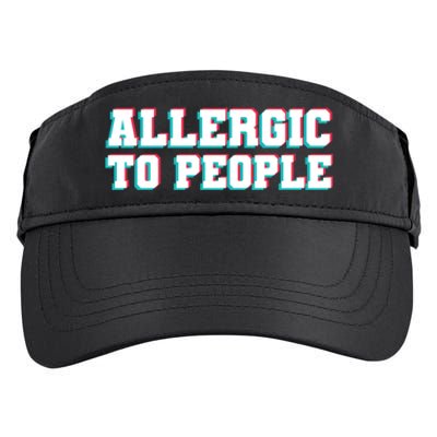 Allergic To People Allergy Allergic Rhinitis Gift Adult Drive Performance Visor