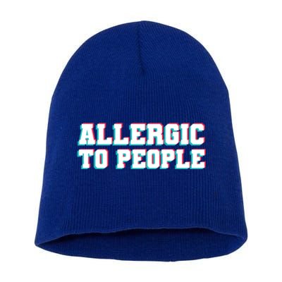 Allergic To People Allergy Allergic Rhinitis Gift Short Acrylic Beanie