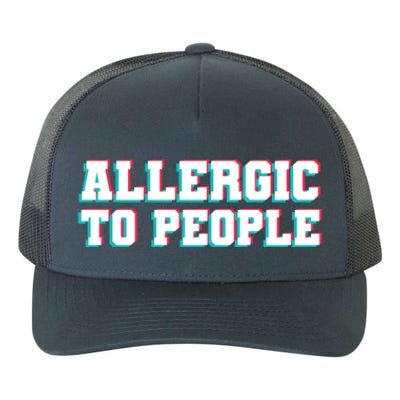 Allergic To People Allergy Allergic Rhinitis Gift Yupoong Adult 5-Panel Trucker Hat