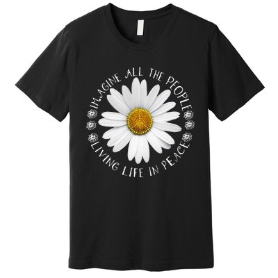 All The People Imagine Living Life In Peace Premium T-Shirt