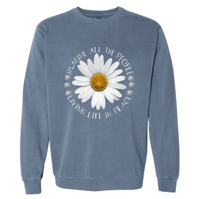 All The People Imagine Living Life In Peace Garment-Dyed Sweatshirt