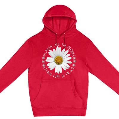 All The People Imagine Living Life In Peace Premium Pullover Hoodie