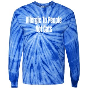 Allergic To People Not Cats Funny Cat Gift Tie-Dye Long Sleeve Shirt