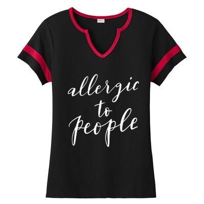 Allergic To People Funny Gift Funny Introvert Sarcastic Ladies Halftime Notch Neck Tee