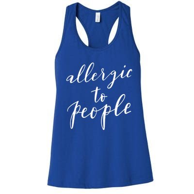 Allergic To People Funny Gift Funny Introvert Sarcastic Women's Racerback Tank